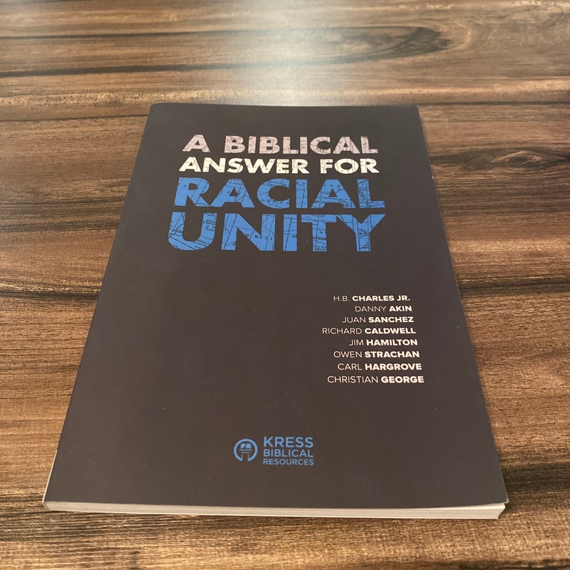 A Biblical Answer for Racial Unity