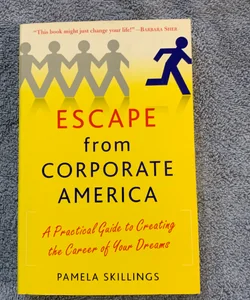 Escape from Corporate America