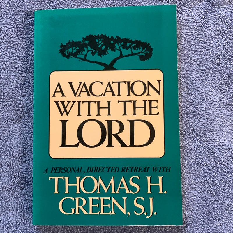 A Vacation with the Lord