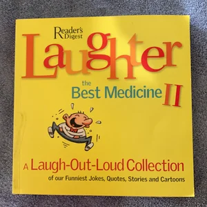 Laughter, the Best Medicine II