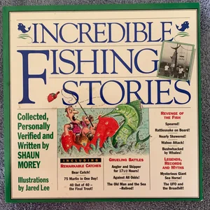 Incredible Fishing Stories by Morey, Shaun, Lee, Jared in Used - Like New