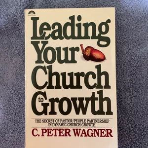 Leading Your Church to Growth