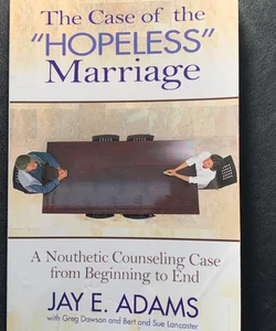 The Case of the Hopeless Marriage