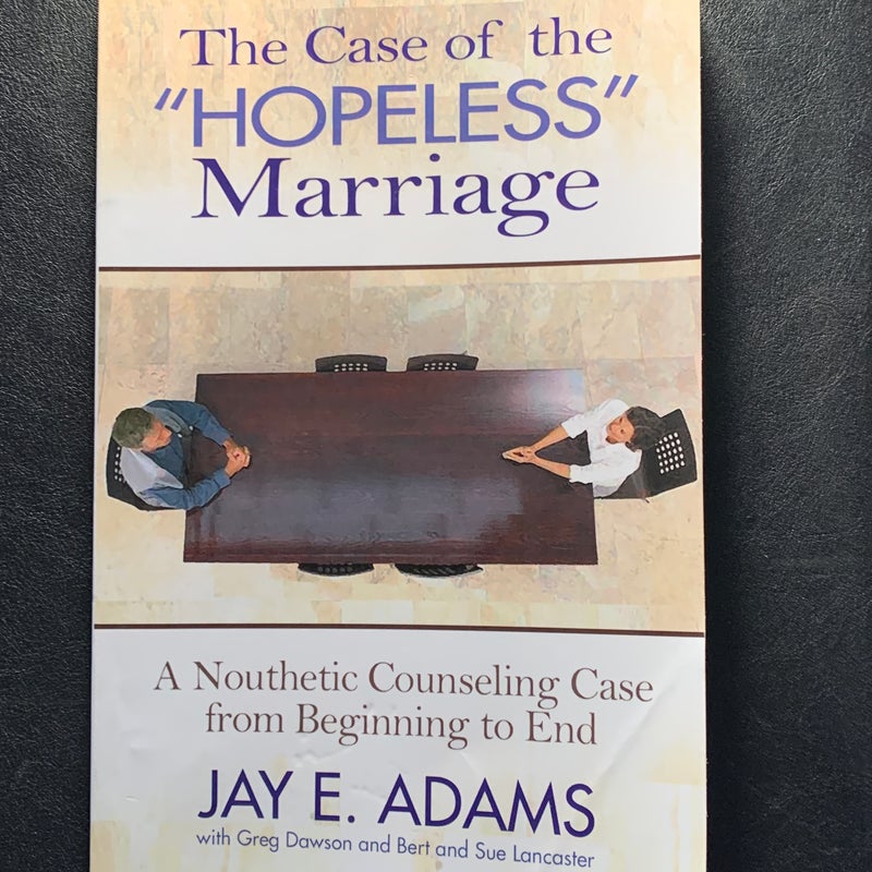 The Case of the Hopeless Marriage