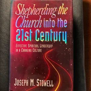 Shepherding the Church into the Twenty-First Century