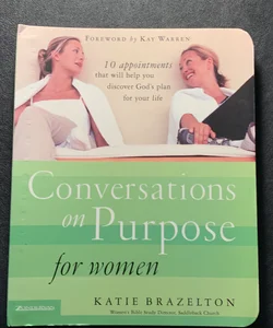 Conversations on Purpose for Women