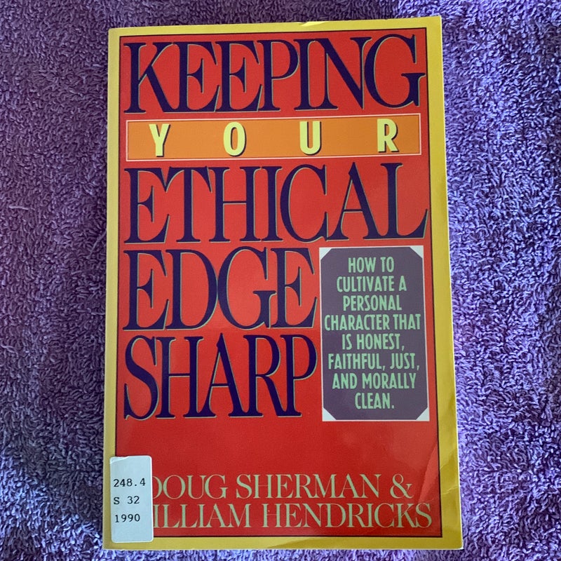 Keeping Your Ethical Edge Sharp