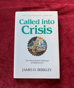 Called into Crisis