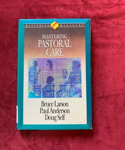 Mastering Pastoral Care