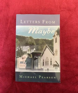 Letters from Maybe