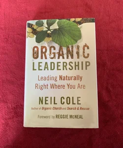 Organic Leadership