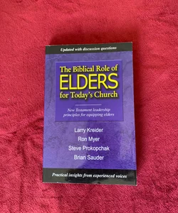 The Biblical Role of Elders for Today's Church