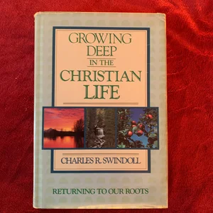 Growing Deep in the Christian Life
