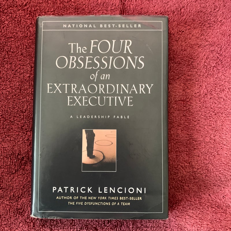 The Four Obsessions of an Extraordinary Executive