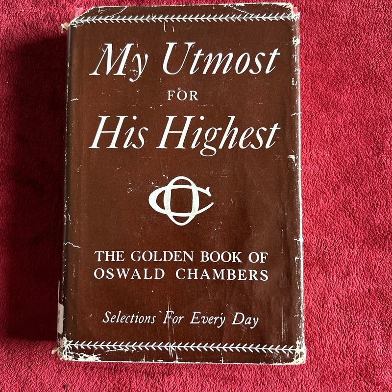 My Utmost for His Highest
