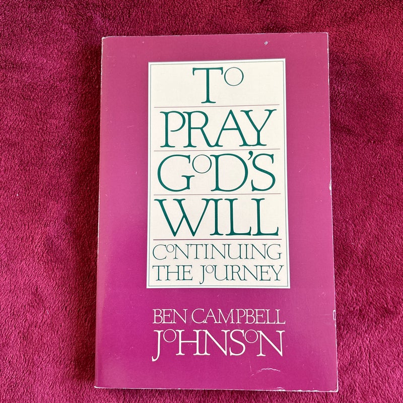 To Pray God's Will