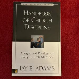 Handbook of Church Discipline