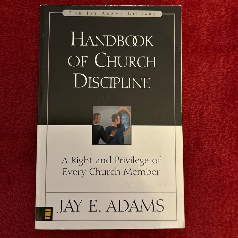 Handbook of Church Discipline