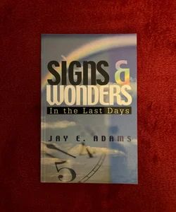 Signs and Wonders