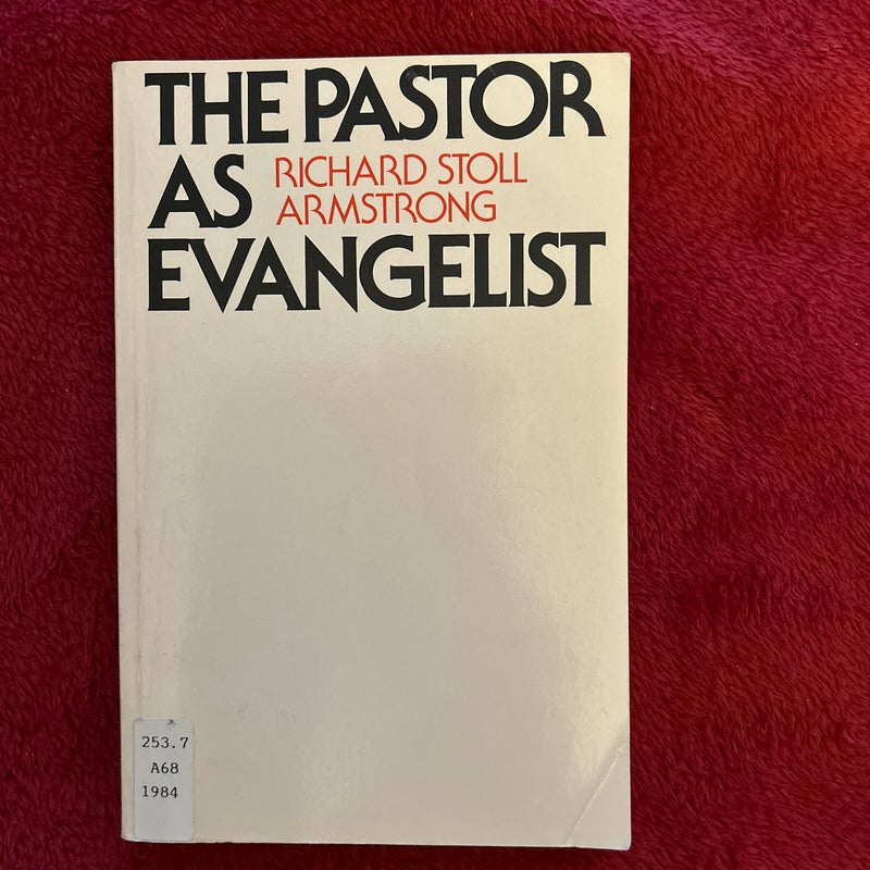 The Pastor As Evangelist