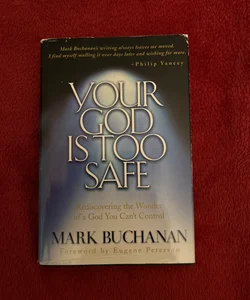 Your God Is Too Safe