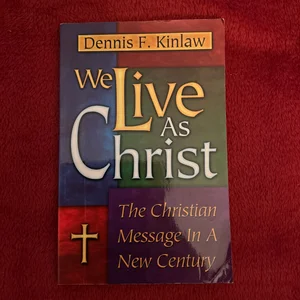 We Live As Christ