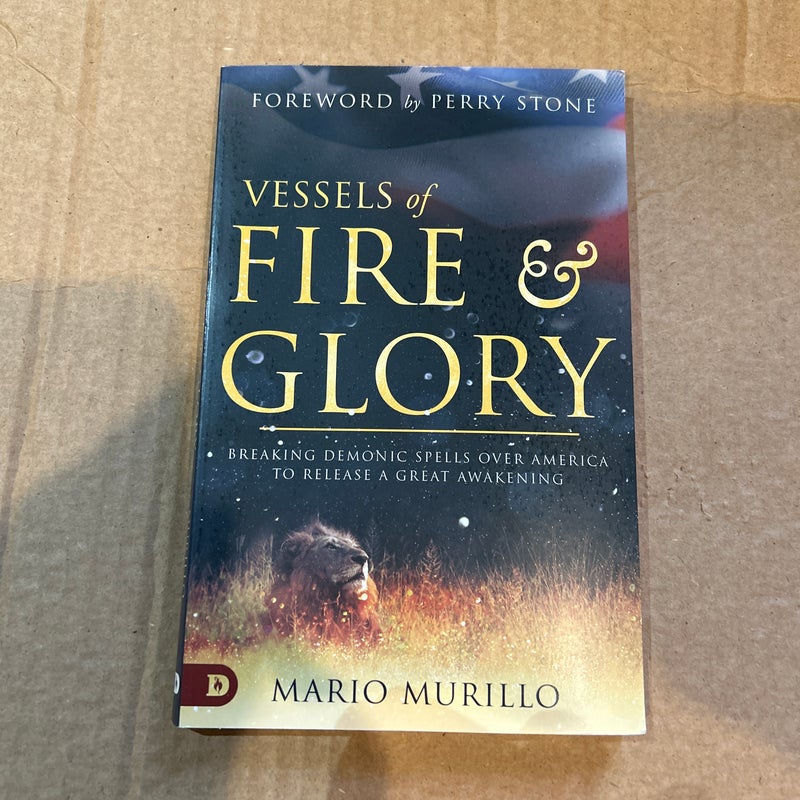 Vessels of Fire and Glory