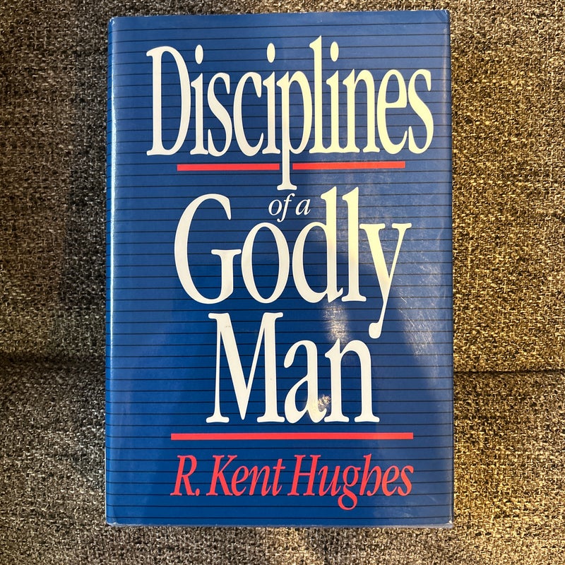 Disciplines of a Godly Man