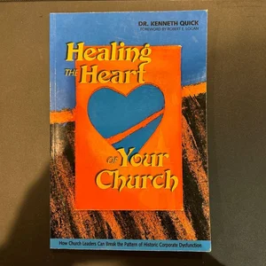 Healing the Heart of Your Church