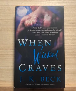 When Wicked Craves
