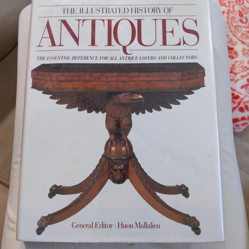 The Illustrated History of Antiques