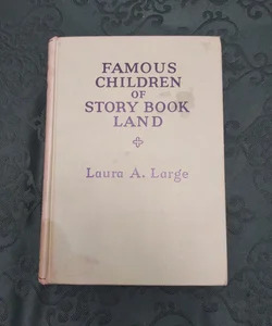 Famous children of story book land