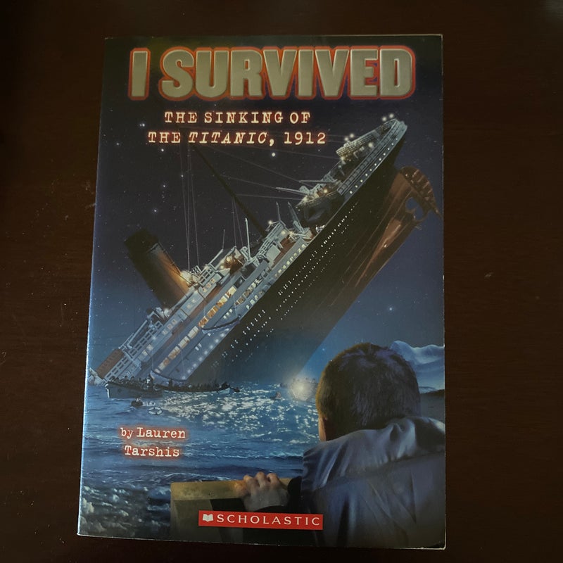 I Survived the Sinking of the Titanic 1912