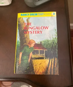 Nancy Drew 03: the Bungalow Mystery