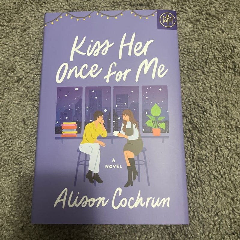 Kiss Her Once for Me 