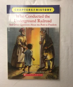 Who Conducted the Underground Railroad?