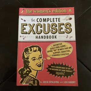 The Complete Excuses Handbook: the Women's Edition