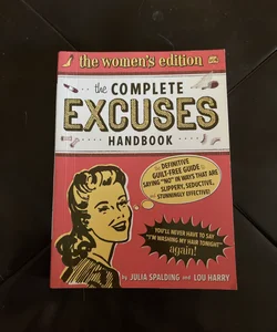 The Complete Excuses Handbook: the Women's Edition