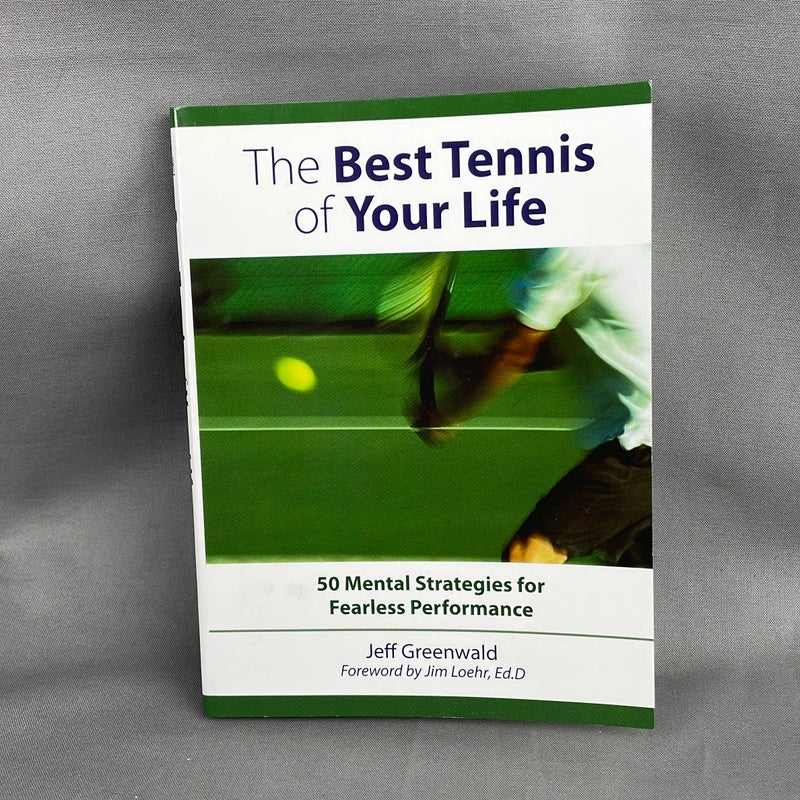 The Best Tennis of Your Life