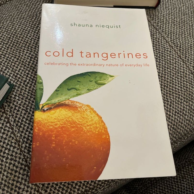 Cold Tangerines