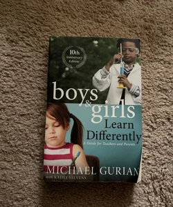 Boys and Girls Learn Differently! a Guide for Teachers and Parents