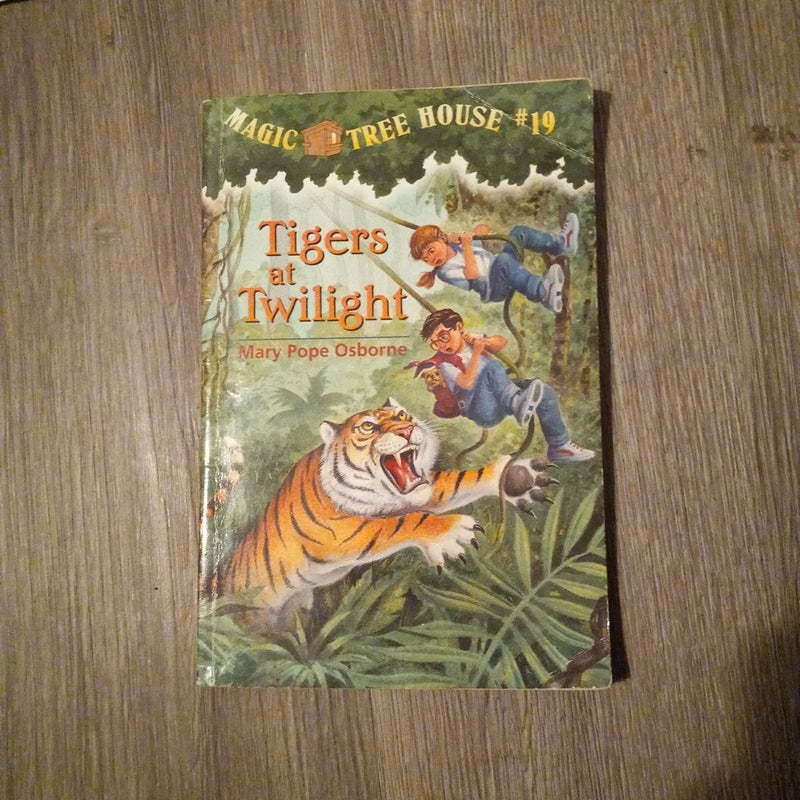 Magic Tree house: Tigers at twilight 