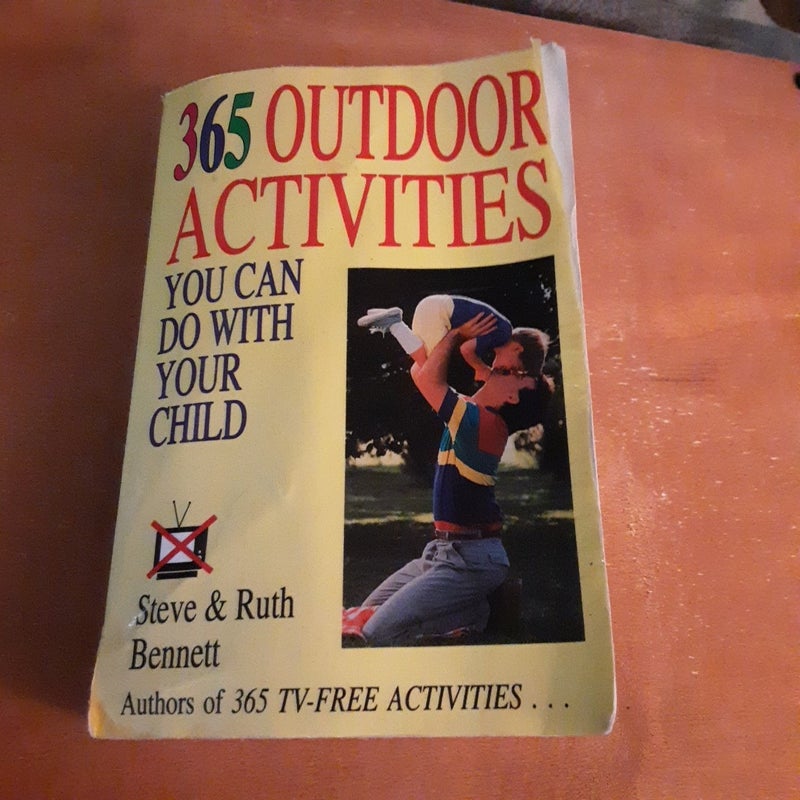 365 Outdoor Activities You Can Do with Your Child