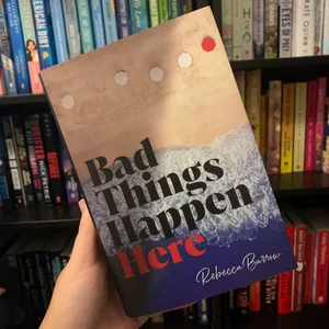 Bad Things Happen Here