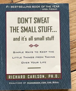 Don't Sweat the Small Stuff ... and It's All Small Stuff