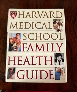 Harvard Medical School Family Health Guide