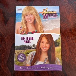 Hannah Montana the Movie: the Junior Novel