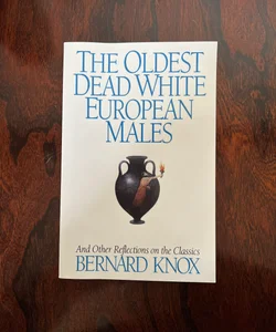 The Oldest Dead White European Males