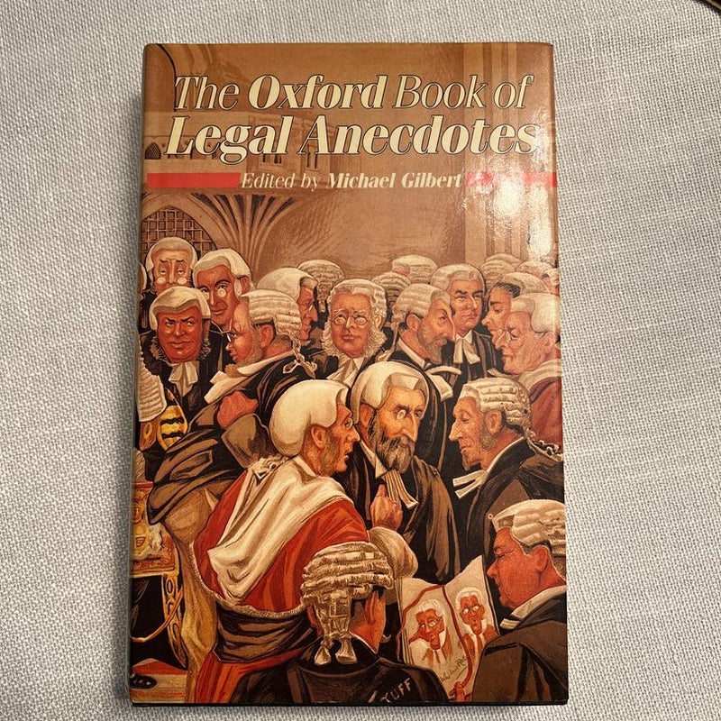 The Oxford Book of Legal Anecdotes