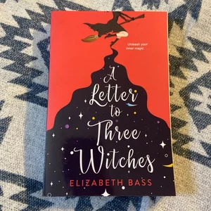 A Letter to Three Witches